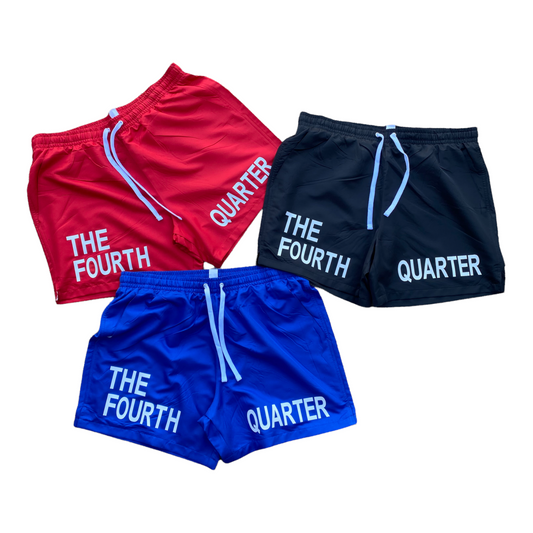 "THE" FOURTH QUARTER SHORTS